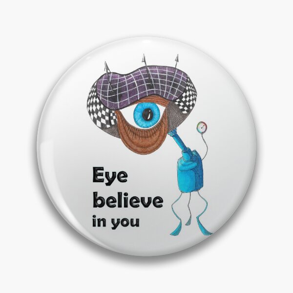 Item preview, Eye believe in you designed and sold by Douglas  Walker.