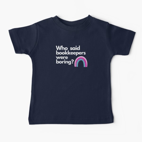 Item preview, Who said bookkeepers were boring? designed and sold by Evartdesign.