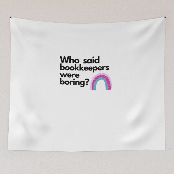 Item preview, Who said bookkeepers were boring? designed and sold by Evartdesign.