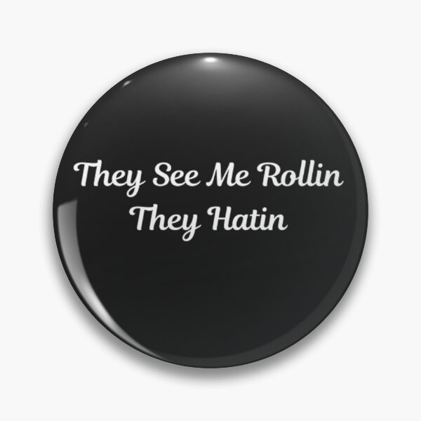 Item preview, They see me rollin They hatin designed and sold by czavonarola.