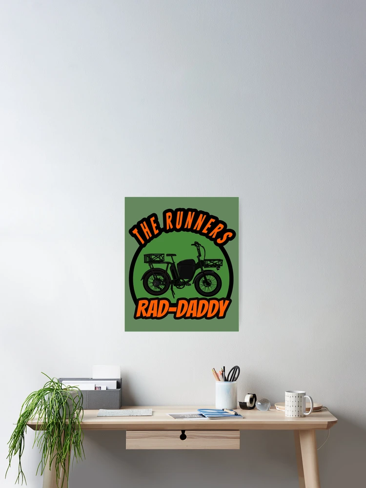 Aperçu 2 sur 3. Poster avec l'œuvre RAD-DADDY RAD RUNNER RAD BIKE ROAD RIDER DADDY-RIDER créée et vendue par pink-magic-moon.
