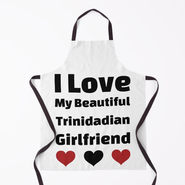 Item preview, I Love My Beautiful Trinidadian Girlfriend - Trinidad Girlfriend designed and sold by DiceNLDesigns.
