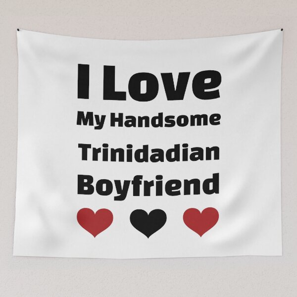 Item preview, I Love My Handsome Trinidadian Boyfriend - Trinidad Boyfriend designed and sold by DiceNLDesigns.