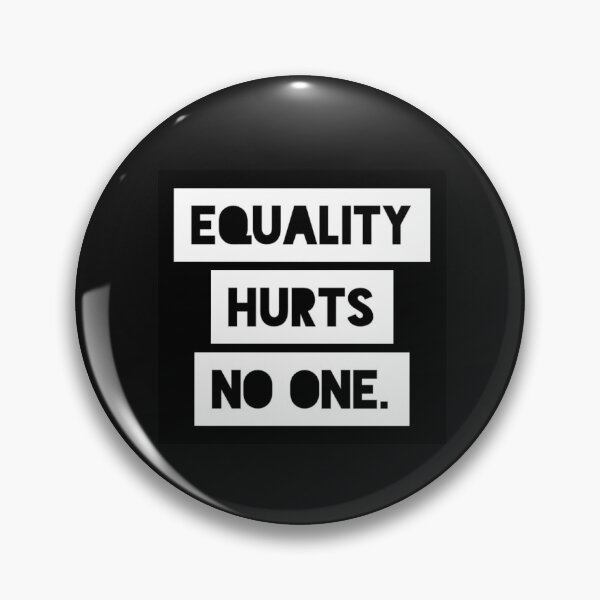 Item preview, Equality Hurts No One. designed and sold by Jennifer Branson.