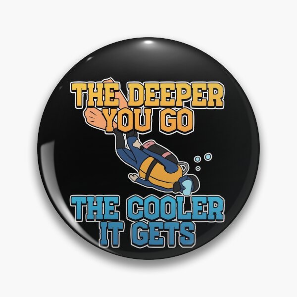 Item preview, The Deeper, The Cooler Scuba Diving Gift  designed and sold by Mesyo.