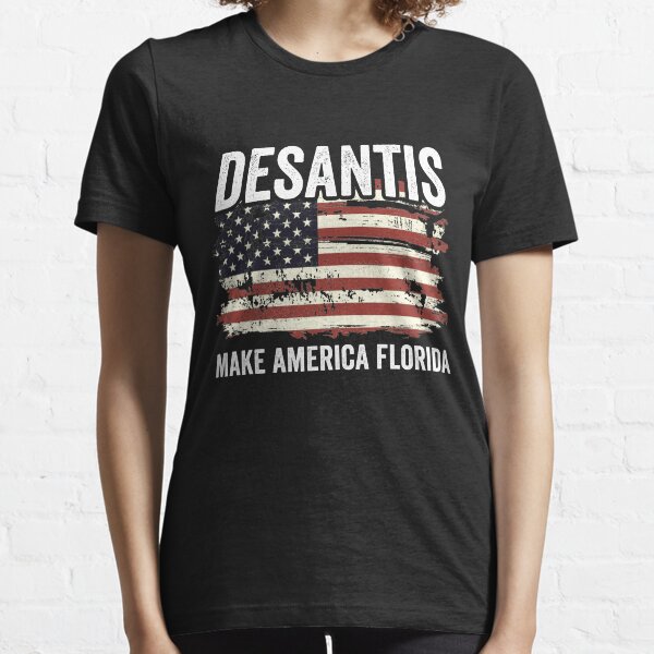 Desantis Make America Florida Essential T-Shirt
