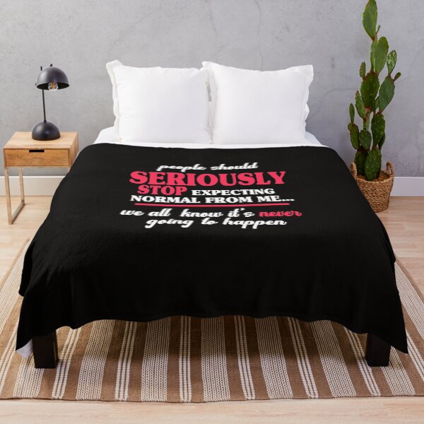 Item preview, People Should Seriously Stop Expecting Normal From Me Shirt designed and sold by AMZBlacKStore.