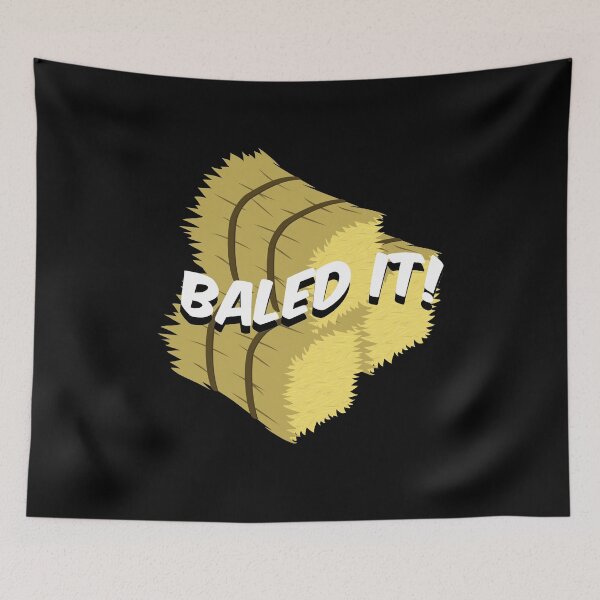 Item preview, Baled it Straw Bales Funny Farmer Farming Fields Saying   designed and sold by Rzelemenz.