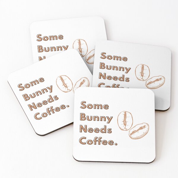 Item preview, Some Bunny Needs Coffee designed and sold by SirajDecors.