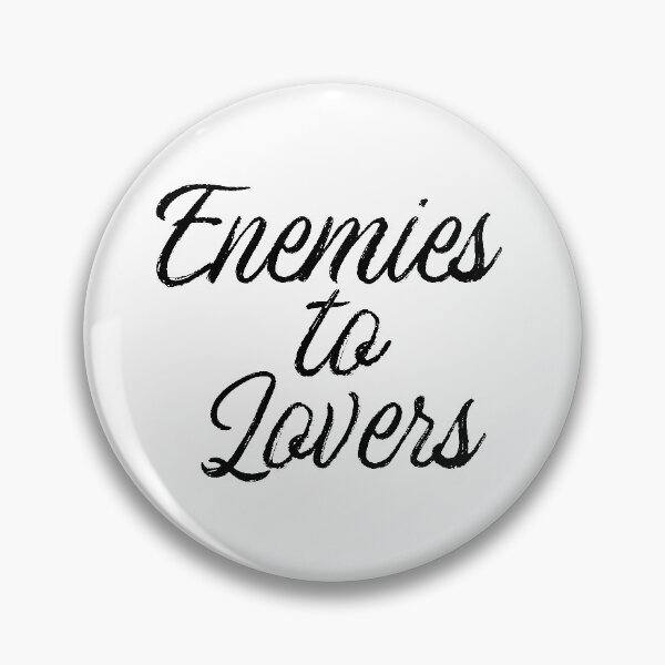 Item preview, Enemies to Lovers designed and sold by FandomPlanet.