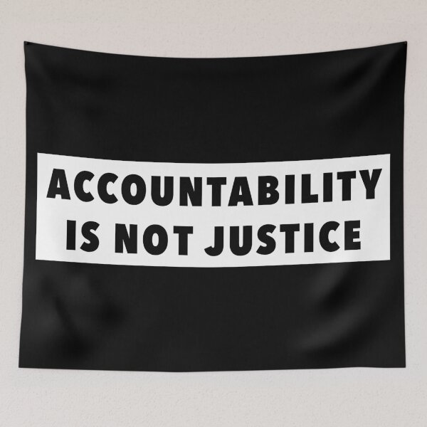 Item preview, Accountability is not Justice designed and sold by Gold Star Creative.