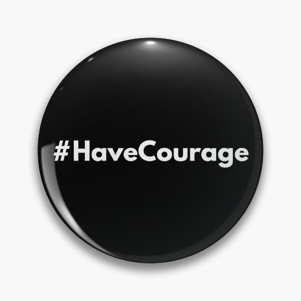 Item preview, Hashtag Have Courage  designed and sold by HashtagZone.