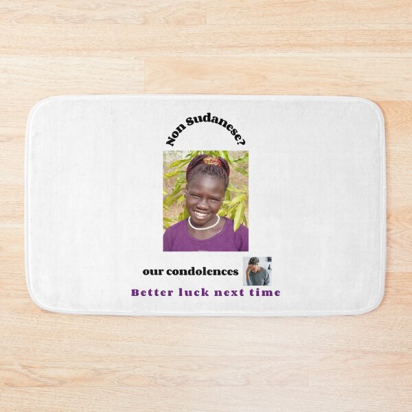 Item preview, "Condolences to non Sudanese"  (black text) designed and sold by skoumpourdides.