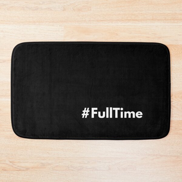 Item preview, Hashtag Full Time designed and sold by HashtagZone.