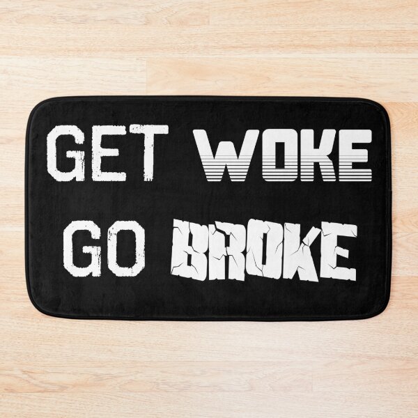 Item preview, Get woke go broke designed and sold by ComfortablyC.