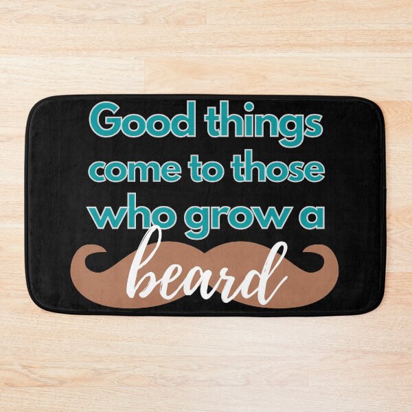 Item preview, Good things come to those who grow a beard designed and sold by avocadissimo.