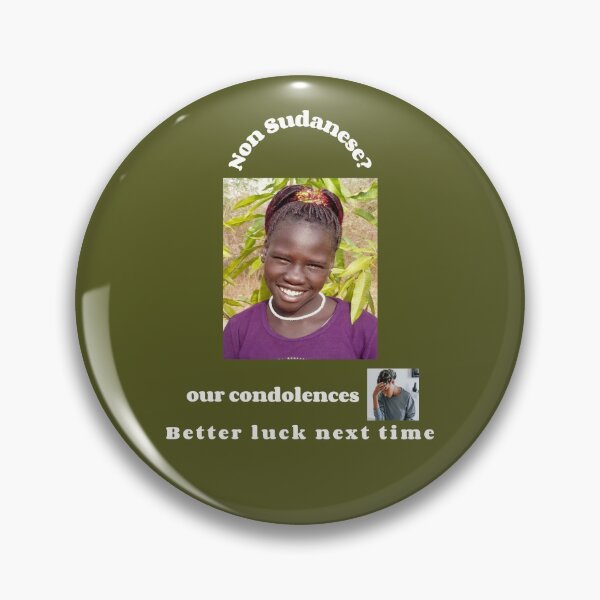 Item preview, "Condolences to non Sudanese"  (white text) designed and sold by skoumpourdides.