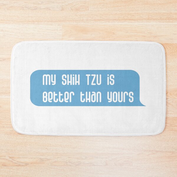 Item preview, My Shitsu is better than yours designed and sold by Petensity.