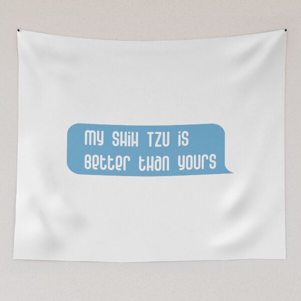 Item preview, My Shitsu is better than yours designed and sold by Petensity.