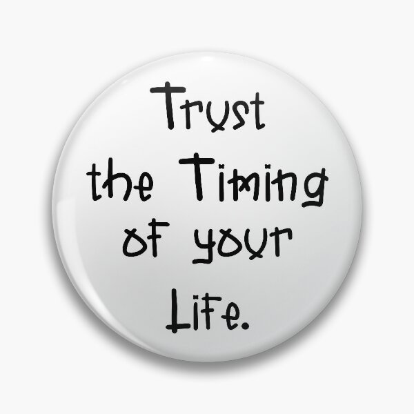 Item preview, trust the timing of your life designed and sold by PUNCH ME IN SHOP.