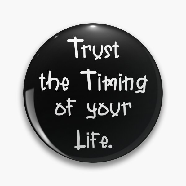 Item preview, trust the timing of your life designed and sold by PUNCH ME IN SHOP.