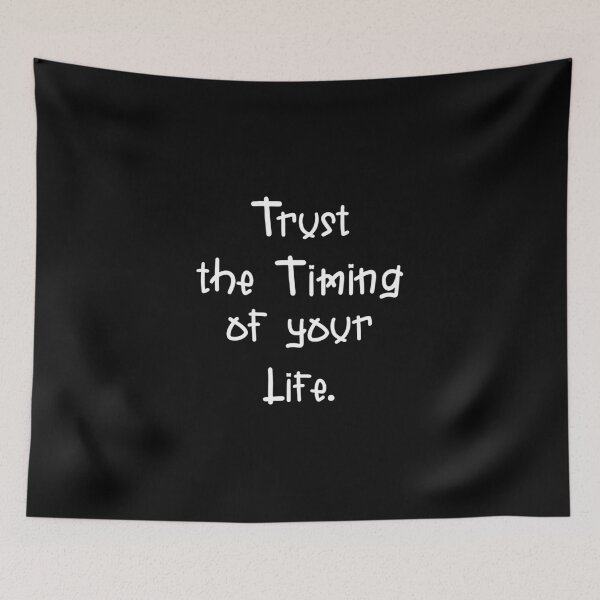 Item preview, trust the timing of your life designed and sold by PUNCH ME IN SHOP.