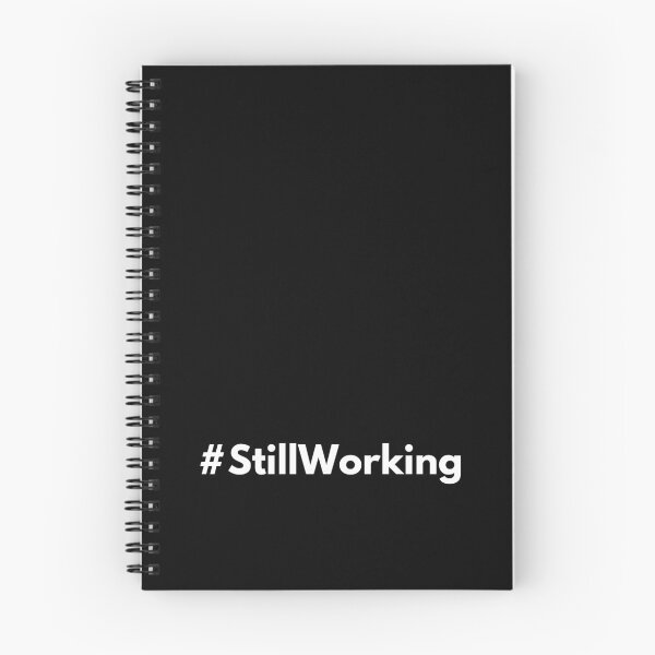 Item preview, Hashtag Still Working designed and sold by HashtagZone.