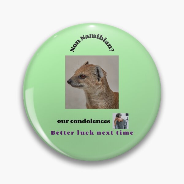 Item preview, "Condolences to non Namibians"  (black text) designed and sold by skoumpourdides.