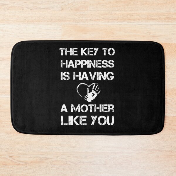 Item preview, The Key To Happiness Is Having a Mother Like You  designed and sold by Tshirty10.