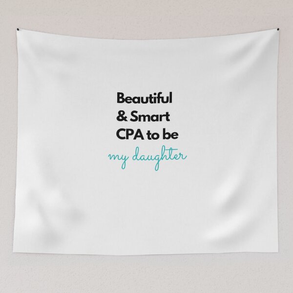 Item preview, Beautiful and smart CPA to be. My daughter. Blue. designed and sold by Evartdesign.