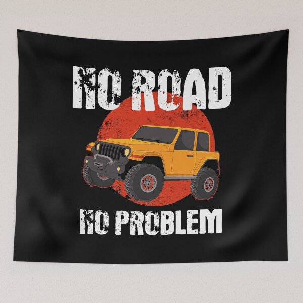 Item preview, No Road No Problem Off-Road Driving Off-Roading print designed and sold by jakehughes2015.