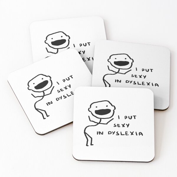 Item preview, I Put Sexy In Dyslexia designed and sold by 4naans.