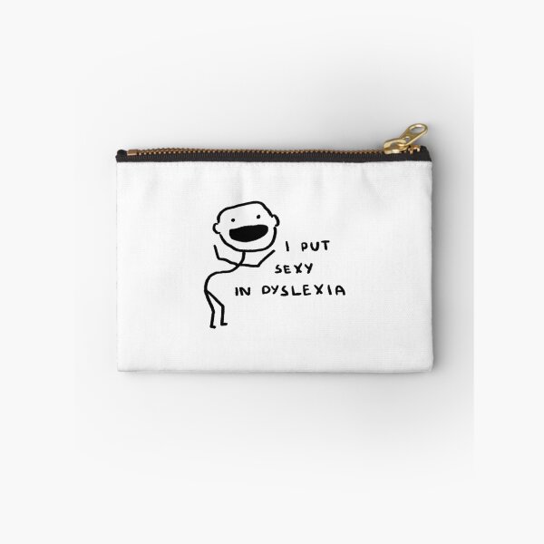 Item preview, I Put Sexy In Dyslexia designed and sold by 4naans.