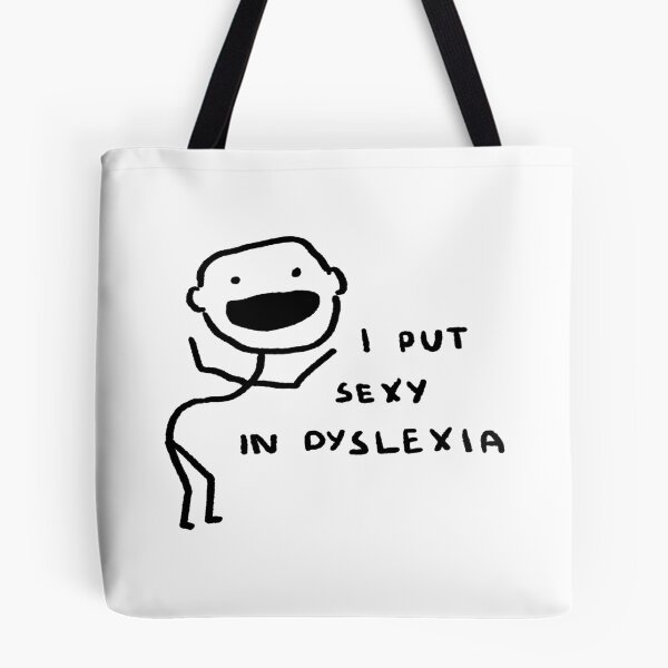 Item preview, I Put Sexy In Dyslexia designed and sold by 4naans.