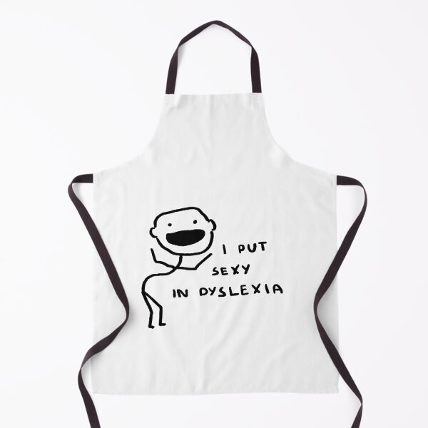 Item preview, I Put Sexy In Dyslexia designed and sold by 4naans.