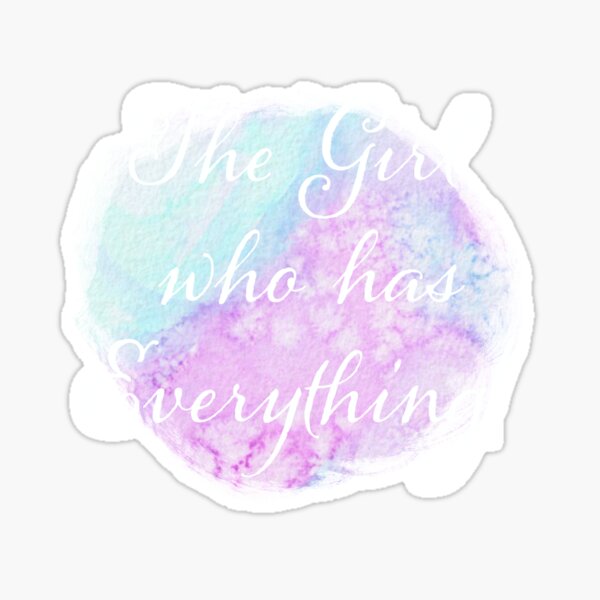 The Girl who has Everything watercolour Sticker