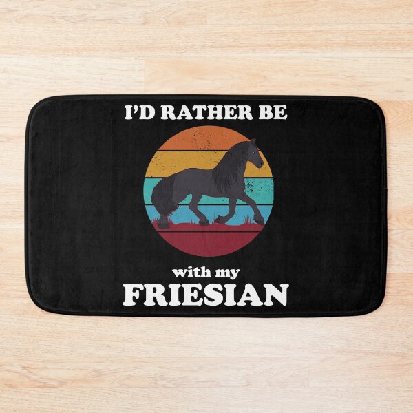 Item preview, Funny I'd Rather Be With My Friesian Horse Owner print designed and sold by jakehughes2015.