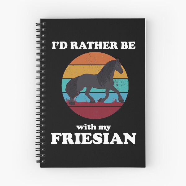 Item preview, Funny I'd Rather Be With My Friesian Horse Owner print designed and sold by jakehughes2015.