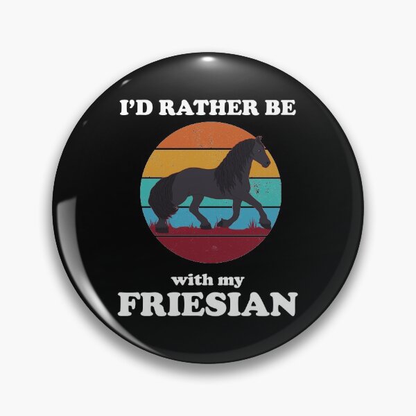 Item preview, Funny I'd Rather Be With My Friesian Horse Owner print designed and sold by jakehughes2015.