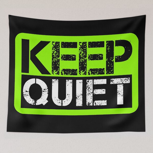 Item preview, Keep quiet Fluo green, black, white - sarcastic designed and sold by Honest-Quotes.