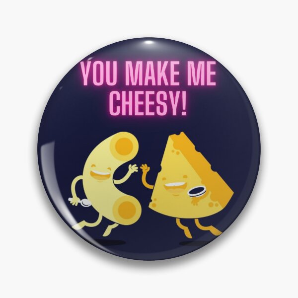 Item preview, You Make Me Cheesy - biggie cheese designed and sold by Myōhō Print Co..