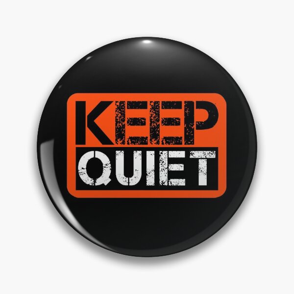Item preview, Keep quiet Fluo orange, black, white - sarcastic designed and sold by Honest-Quotes.