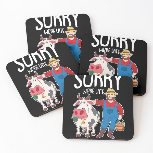 Item preview, Sorry we were Late the Cows were Out Farmer Funny Cow Lover  designed and sold by Rzelemenz.