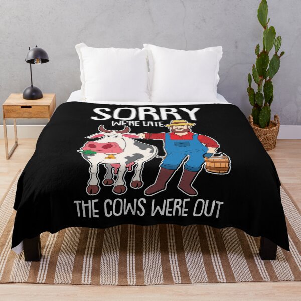 Item preview, Sorry we were Late the Cows were Out Farmer Funny Cow Lover  designed and sold by Rzelemenz.