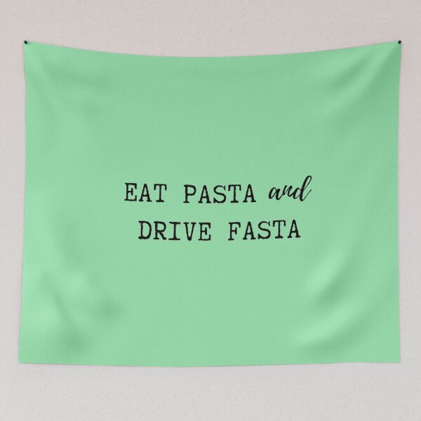 Item preview, Eat Pasta and Drive Fasta designed and sold by TheGreekGuy.