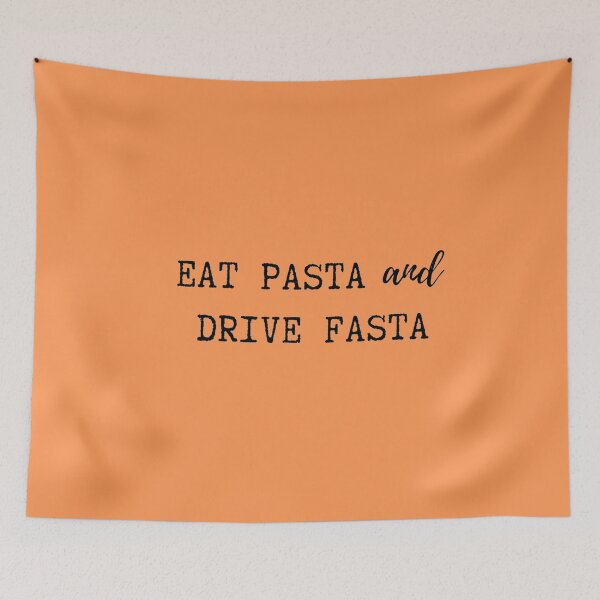 Item preview, Eat Pasta and Drive Fasta designed and sold by TheGreekGuy.