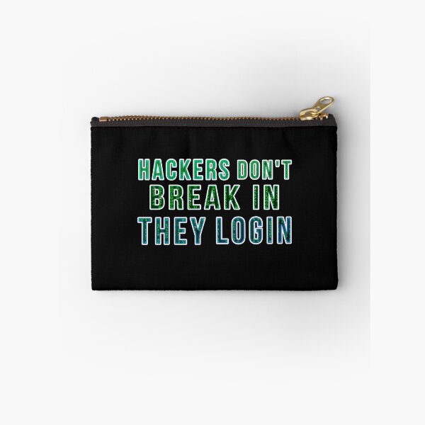 Item preview, Hackers Don't Break In They Login designed and sold by Gnfree.