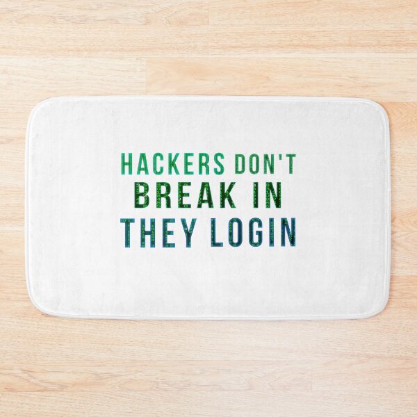 Item preview, Hackers Don't Break In They Login designed and sold by Gnfree.