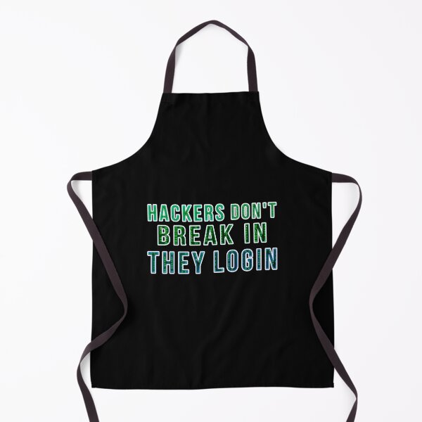 Item preview, Hackers Don't Break In They Login designed and sold by Gnfree.