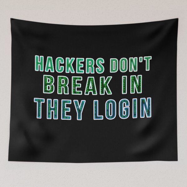 Item preview, Hackers Don't Break In They Login designed and sold by Gnfree.